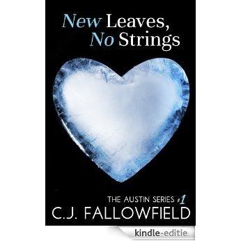 New Leaves, No Strings (The Austin Series Book 1) (English Edition) [Kindle-editie]