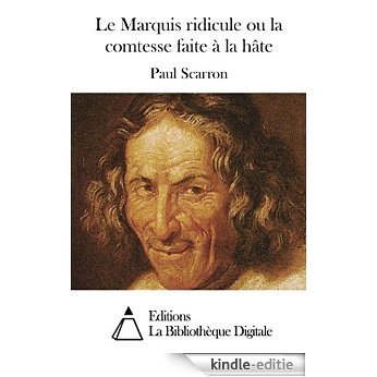 Le Marquis ridicule ou la comtesse faite à la hâte (French Edition) [Kindle-editie]