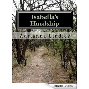 Isabella's Hardship (A Story Like No Other Book 1) (English Edition) [Kindle-editie]