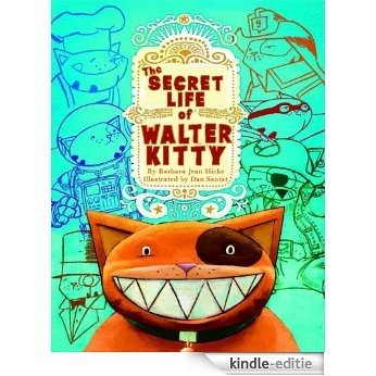 The Secret Life of Walter Kitty [Kindle-editie]