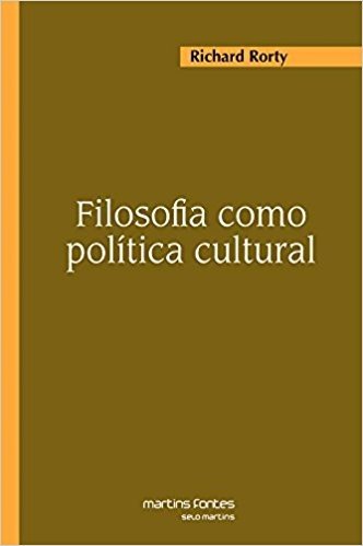 Filosofia Como Política Cultural