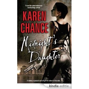 Midnight's Daughter Volume 1 (Dorina Basarab, Dhampir) [Kindle-editie]