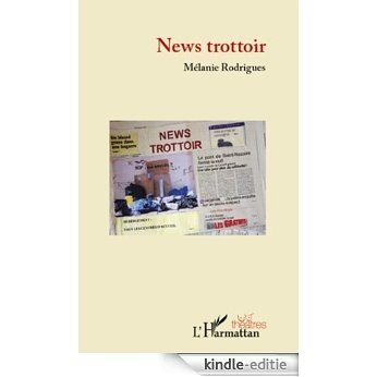 News trottoir (Théâtres) [Kindle-editie]