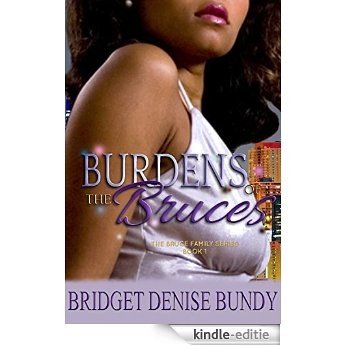 Burdens of the Bruces (The Bruce Family Series Book 1) (English Edition) [Kindle-editie] beoordelingen