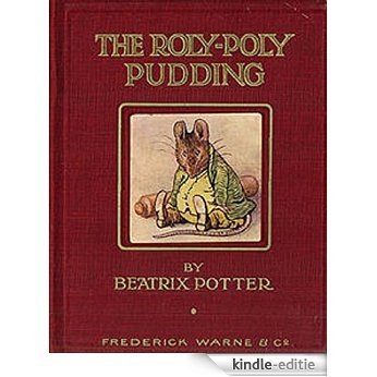 The Roly Poly Pudding (Illustrated) (English Edition) [Kindle-editie]