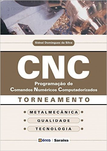 CNC. Programação de Comandos Numéricos Computadorizados