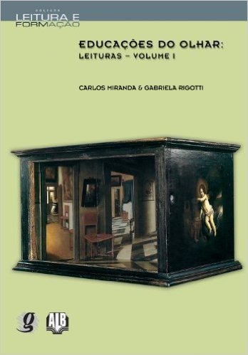 Educações do Olhar. Leituras - Volume 1. Coleção Leitura e Formação