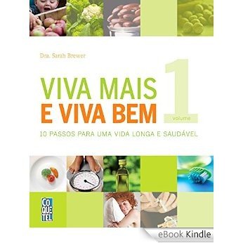 Viva Mais Viva Bem Volume 1 (Guia da Boa Saúde) [eBook Kindle]