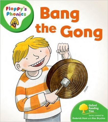 Oxford Reading Tree: Stage 2: More Floppy's Phonics: Bang the Gong