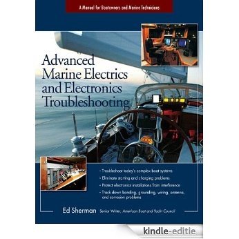 Advanced Marine Electrics and Electronics Troubleshooting: A Manual for Boatowners and Marine Technicians [Kindle-editie]