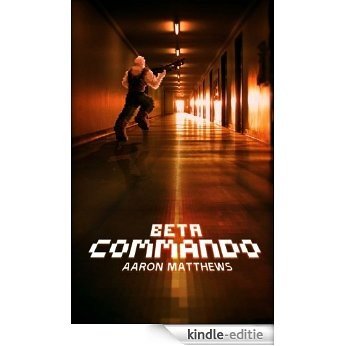 Beta Commando (English Edition) [Kindle-editie]