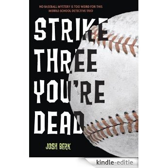 Strike Three, You're Dead (Lenny & the Mikes) [Kindle-editie]