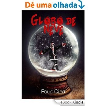 Globo de Neve [eBook Kindle]