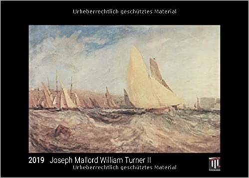 indir Joseph Mallord William Turner II 2019 - Black Edition - Timokrates Wandkalender, Bilderkalender, Fotokalender - DIN A4 (30 x 21 cm)