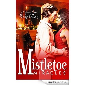 Mistletoe Miracles: BWWM Interracial Holiday Romance (English Edition) [Kindle-editie]