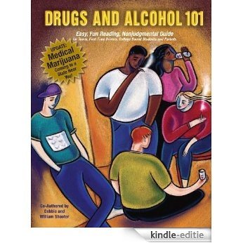 Drugs and Alcohol 101 (English Edition) [Kindle-editie]