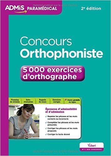 Concours Orthophoniste - 5 000 exercices d'orthographe - Entraînement