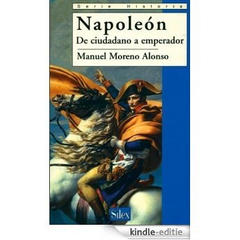 Napoleón. De ciudadano a emperador (Historia) (Spanish Edition) [Kindle-editie] beoordelingen