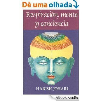 Respiración, mente, y conciencia [eBook Kindle]