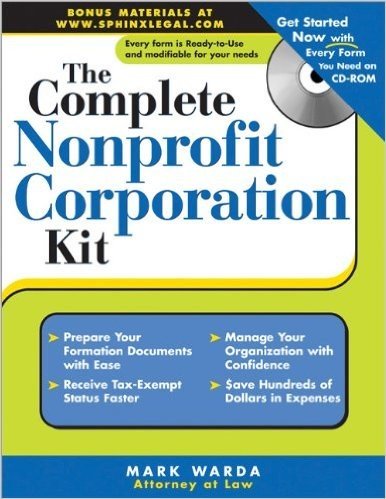 The Complete Nonprofit Corporation Kit [With CDROM]