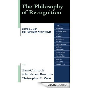 The Philosophy of Recognition: Historical and Contemporary Perspectives [Kindle-editie] beoordelingen