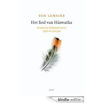 Het lied van Hiawatha [Kindle-editie]