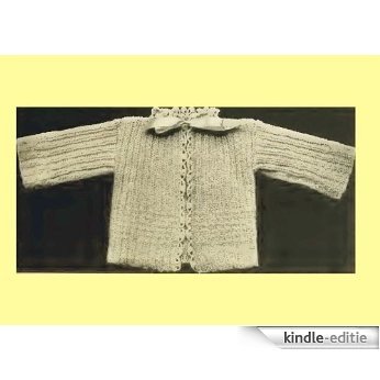 Infant's Knitted Sacque -Columbia No. 3 [Annotated] (English Edition) [Kindle-editie]