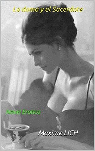 La dama y el Sacerdote: Novel Erotico (Spanish Edition)