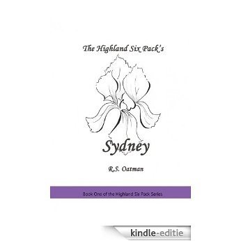 The Highland Six Pack's Sydney (The Highland Six Pack Series Book 1) (English Edition) [Kindle-editie]