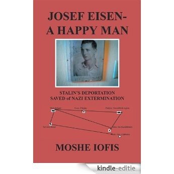 Josef Eisen - a Happy Man (English Edition) [Kindle-editie]
