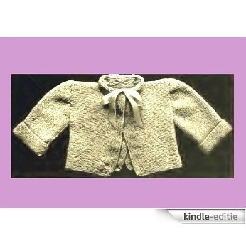 Infant's Knitted Sacque - Columbia No. 1 [Annotated] (English Edition) [Kindle-editie]