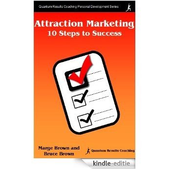 Attraction Marketing - 10 Steps to Success (English Edition) [Kindle-editie]