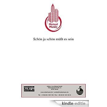 Schön ja schön müßt es sein: Single Songbook (German Edition) [Kindle-editie]