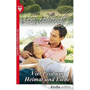 Leni Behrendt 36 - Liebesroman: Viel Leid um Heimat und Liebe (German Edition) [Kindle-editie] beoordelingen
