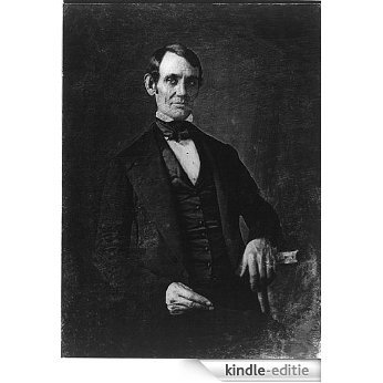 The Life of Abraham Lincoln by Issac Arnold (English Edition) [Kindle-editie]