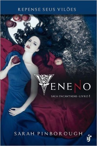 Veneno - Volume 1. Saga Encantadas