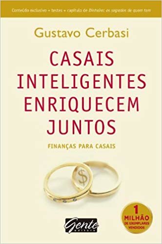 Casais Inteligentes Enriquecem Juntos. Finanças Para Casais