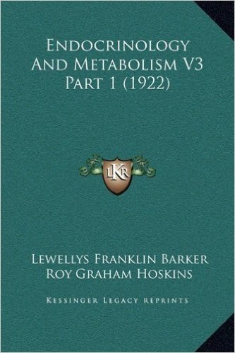 Endocrinology and Metabolism V3 Part 1 (1922)