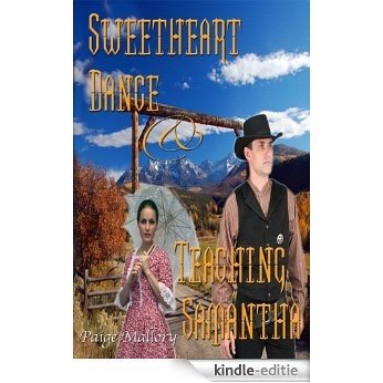 The Sweetheart Dance/ Teaching Samantha (English Edition) [Kindle-editie]