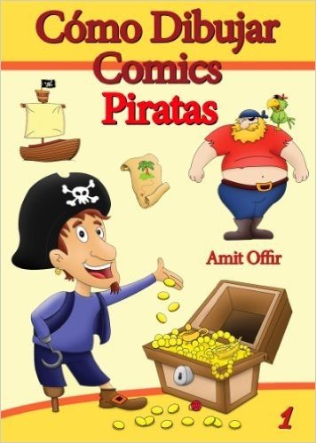 Como Desenhar Comics: Piratas (Livros Infantis Livro 1)