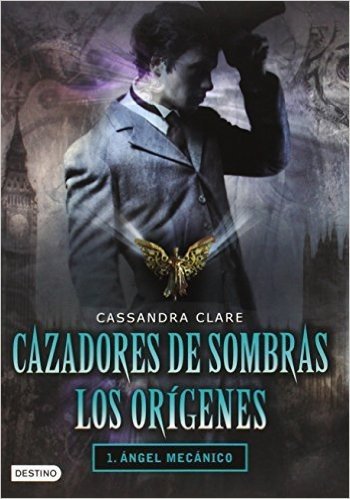 Cazadores de Sombras Los Origenes, 1. Angel Mecanico: Clockword Angel (the Infernal Devices Series # 1) baixar