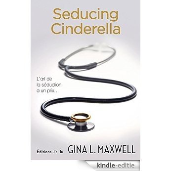 Seducing Cinderella (SEMI-POCHE LITT) [Kindle-editie]