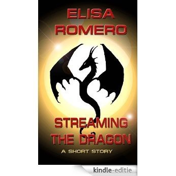 Streaming the Dragon (Time Bridges) (English Edition) [Kindle-editie]