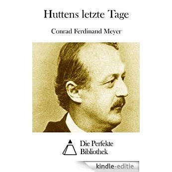 Huttens letzte Tage (German Edition) [Kindle-editie]
