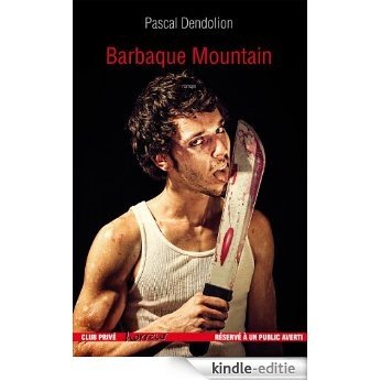 Barbaque Mountain (French Edition) [Kindle-editie]