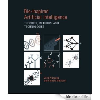 Bio-Inspired Artificial Intelligence: Theories, Methods, and Technologies (Intelligent Robotics and Autonomous Agents series) [Print Replica] [Kindle-editie]