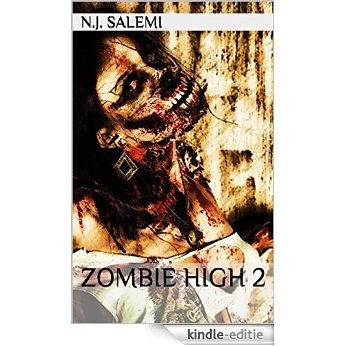 Zombie High 2 (Zombie High Trilogy) (English Edition) [Kindle-editie]