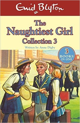 Naughtiest Girl Collection - books 8-10 (The Naughtiest Girl) (English Edition)