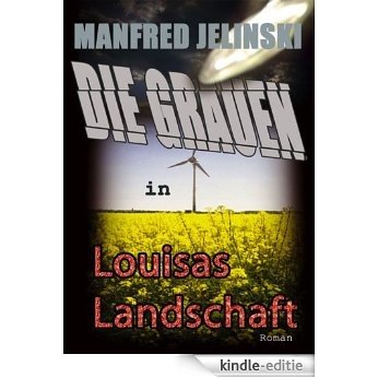 Die Grauen in Louisas Landschaft (German Edition) [Kindle-editie]