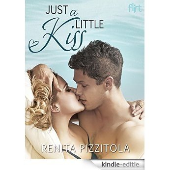 Just a Little Kiss [Kindle-editie]